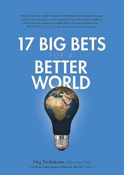 17 Big Bets for a Better World