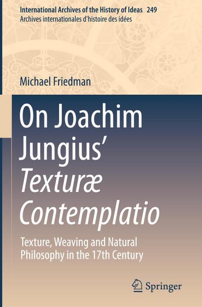 On Joachim Jungius’ Texturæ Contemplatio