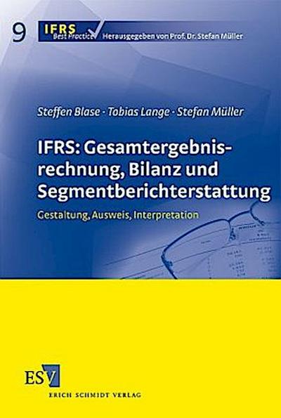 IFRS: Gesamtergebnisrechnung, Bilanz und Segmentberichterstattung