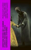 Something Wicked: 560+ Horror Classics, Macabre Ta