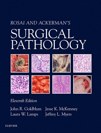 Rosai and Ackerman’s Surgical Pathology E-Book