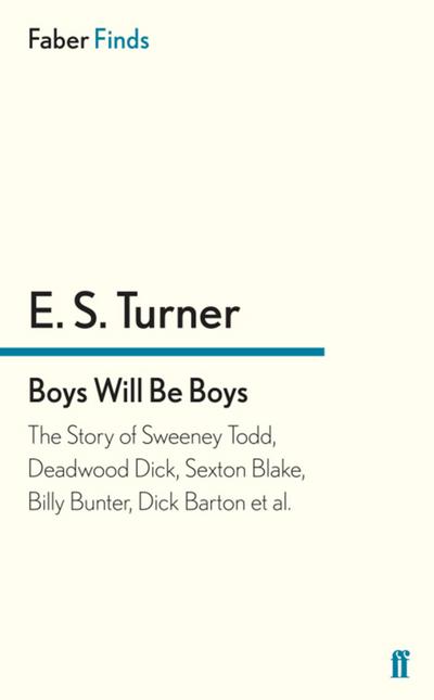 Turner, E: Boys Will Be Boys