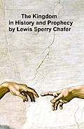 The Kingdom in History and Prophecy