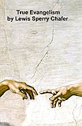 True Evangelism or Winning Souls by Prayer
