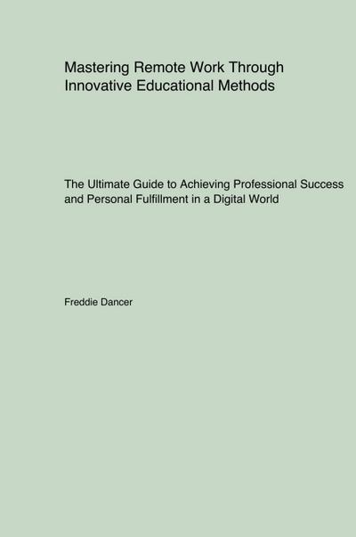 Mastering Remote Work Through Innovative Educational Methods
