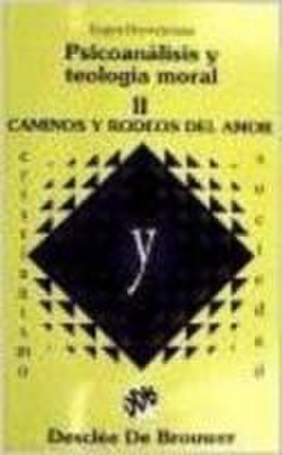 Caminos y rodeos del amor