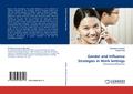 Gender and Influence Strategies in Work Settings