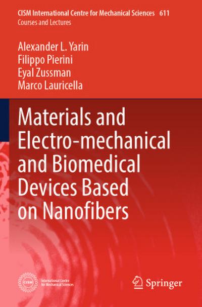 Materials and Electro-mechanical and Biomedical Devices Based on Nanofibers
