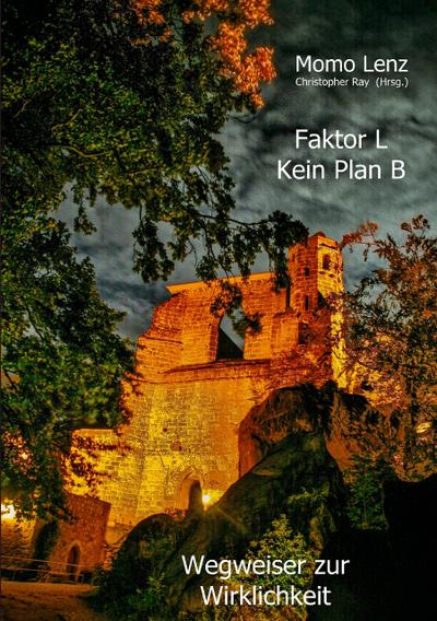 Faktor L Kein Plan B