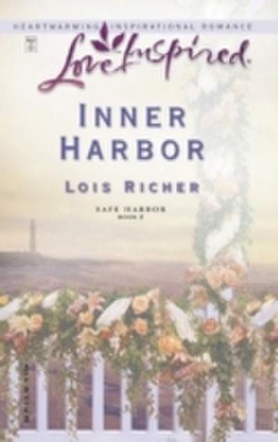 Inner Harbor (Mills & Boon Love Inspired) (Safe Harbor, Book 2)