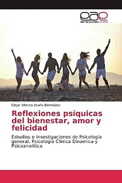 Reflexiones psíquicas del bienestar, amor y felicidad