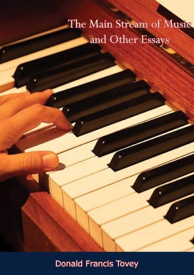 Main Stream of Music and Other Essays