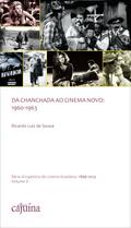 Da chanchada ao cinema novo: 1960-1963