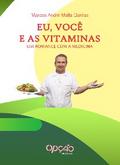 Eu, você e as vitaminas