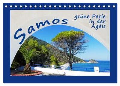 Samos - grüne Perle in der Ägäis (Tischkalender 2026 DIN A5 quer), CALVENDO Monatskalender