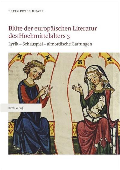 Blüte der europäischen Literatur des Hochmittelalters. Bd.3