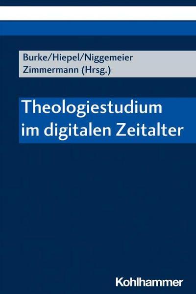 Theologiestudium im digitalen Zeitalter