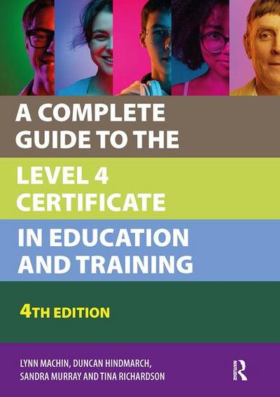 A Complete Guide to the Level 4 Certificate in Education and Training