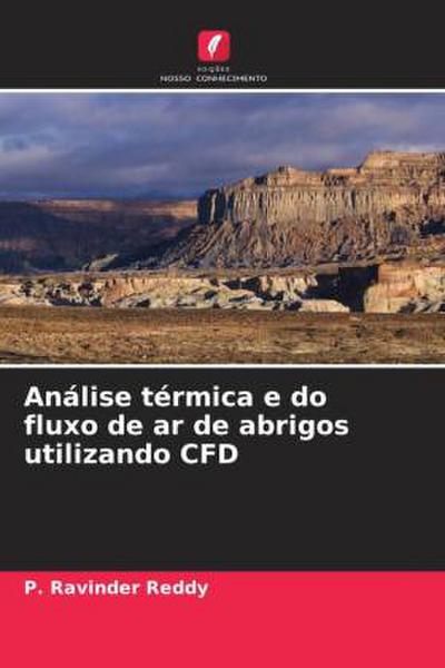 Análise térmica e do fluxo de ar de abrigos utilizando CFD