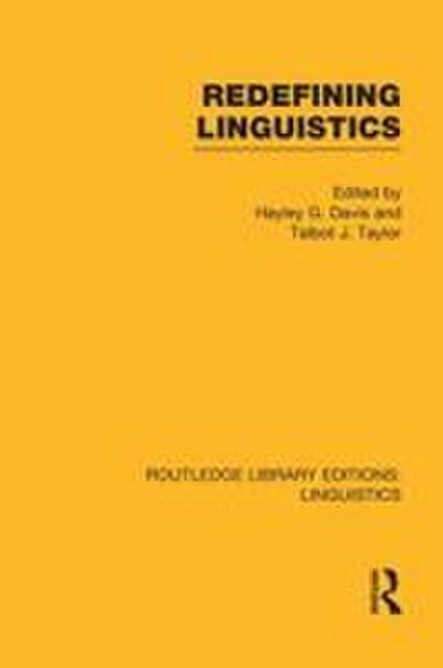 Redefining Linguistics (RLE Linguistics A