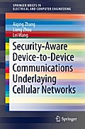 Security-Aware Device-to-Device Communications Underlaying Cellular Networks