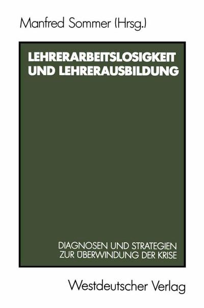 Lehrerarbeitslosigkeit und Lehrerausbildung