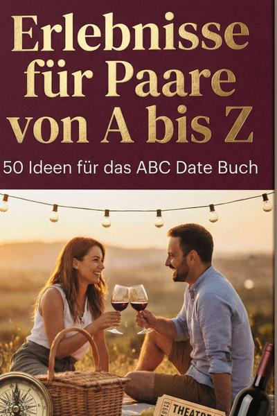 Erlebnisse für Paare von A bis Z