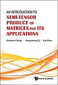Introduction To Semi-tensor Product Of Matrices And Its Applications, An