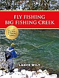 Fly Fishing Big Fishing Creek