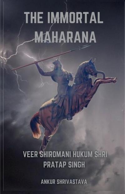 The Immortal Maharana