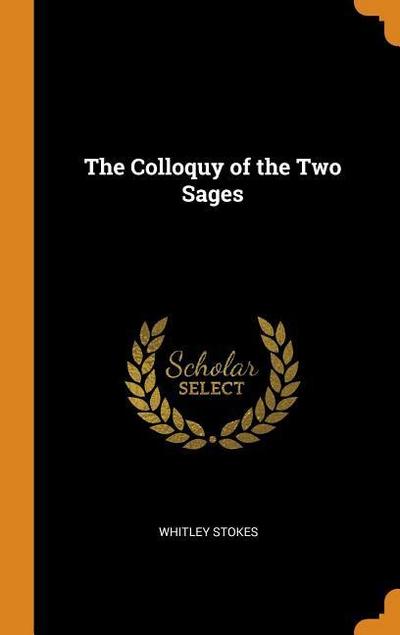 The Colloquy of the Two Sages