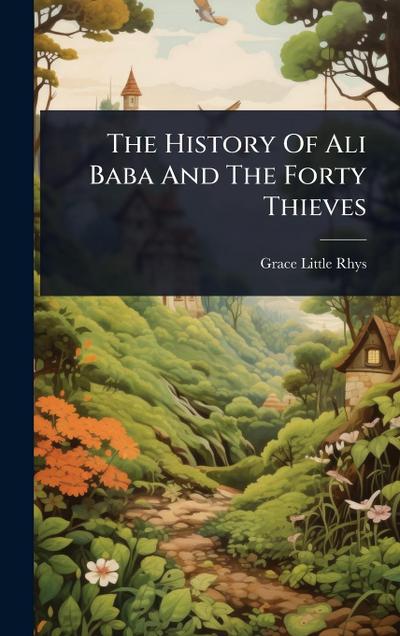 The History Of Ali Baba And The Forty Thieves