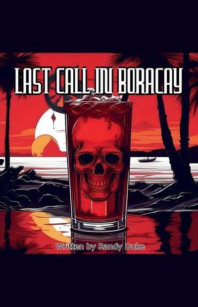 Last Call in Boracay