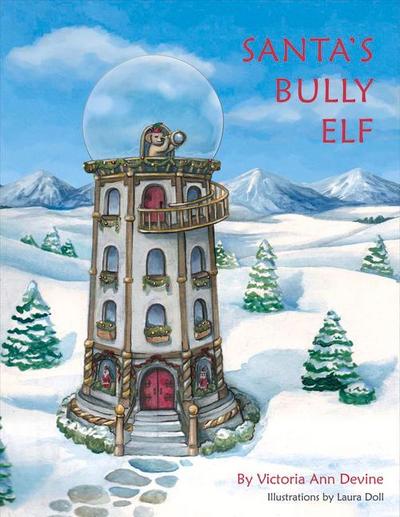 Santa’s Bully Elf: Volume 1