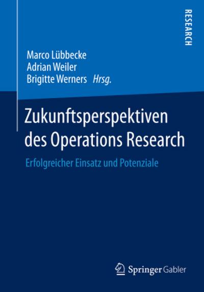 Zukunftsperspektiven des Operations Research
