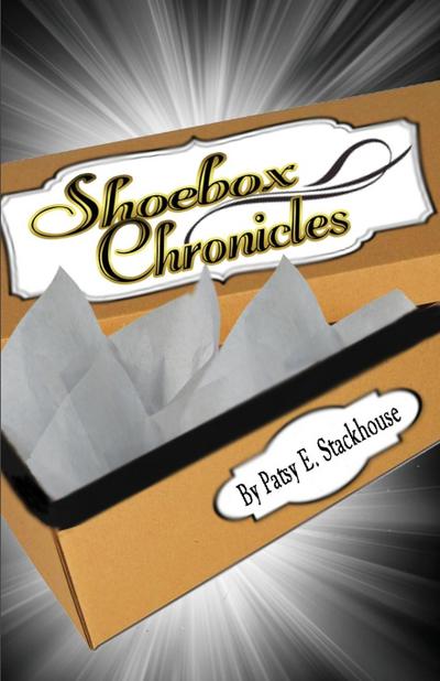 Stackhouse, P: Shoebox Chronicles