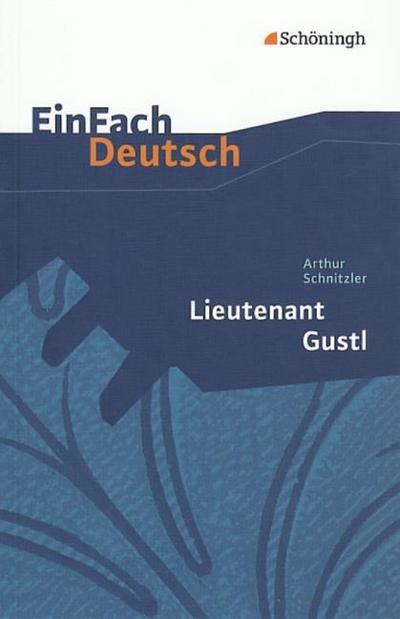 Arthur Schnitzler: Lieutenant Gustl