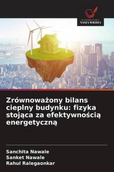 Zrównowa¿ony bilans cieplny budynku: fizyka stoj¿ca za efektywno¿ci¿ energetyczn¿