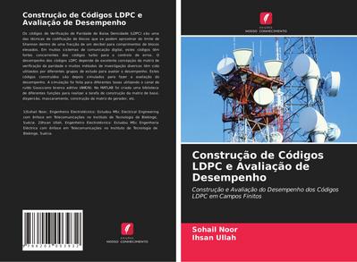 Construção de Códigos LDPC e Avaliação de Desempenho