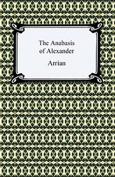 The Anabasis of Alexander