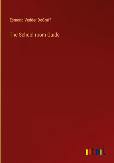 The School-room Guide