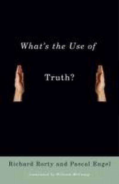 What’s the Use of Truth?