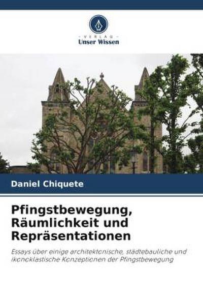 Pfingstbewegung, Räumlichkeit und Repräsentationen