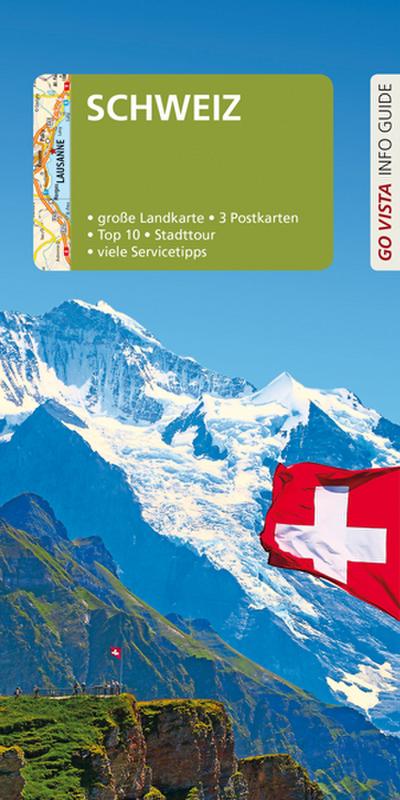 GO VISTA: Reiseführer Schweiz