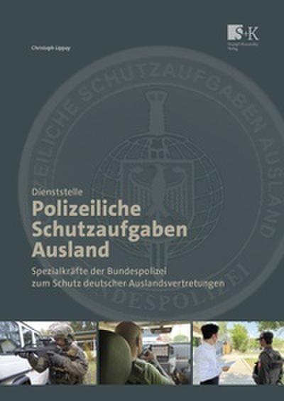 Dienststelle Polizeiliche Schutzaufgaben Ausland