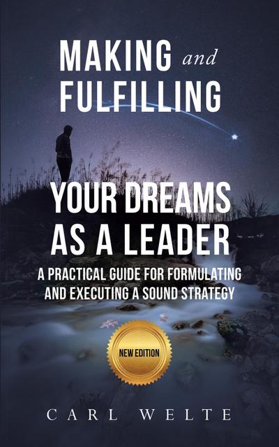 Making and Fulfilling Your Dreams as a Leader