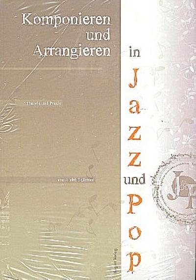 Komponieren und Arrangieren in Jazz und Pop