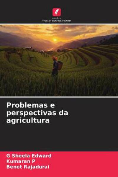 Problemas e perspectivas da agricultura
