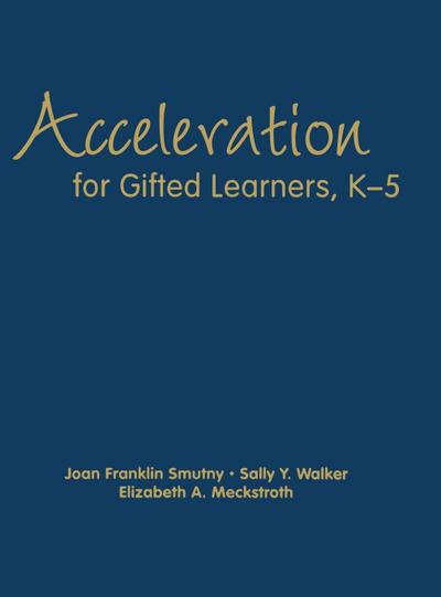 Acceleration for Gifted Learners, K-5