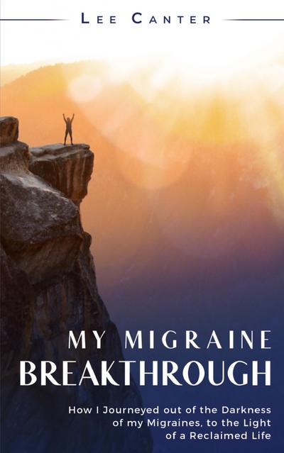 My Migraine Breakthrough